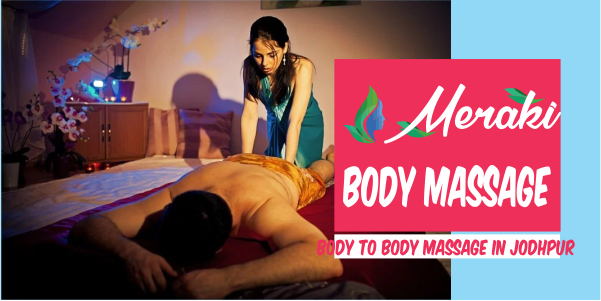 Body to Body Massage in Jodhpur